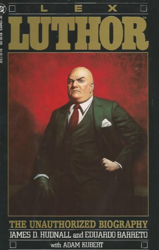 Lex Luthor the Unauthorized Biography #1