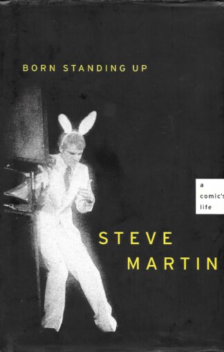 Steve Martin - Born Standing Up