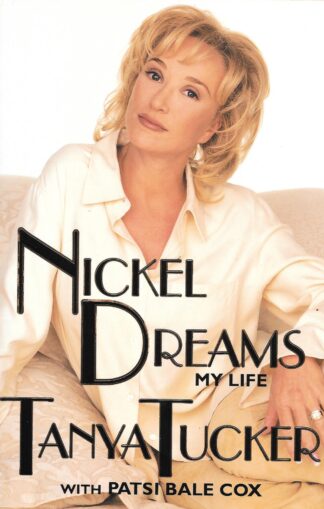 Nickel Dreams My Life Tanya Tucker