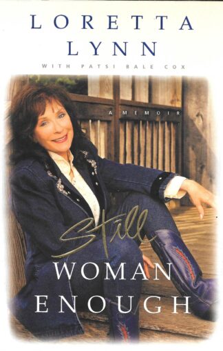 Still Woman Enough Loretta Lynn