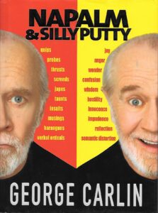 George Carlin Napalm and Silly Putty